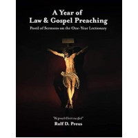 A Year of Gospel Preaching: Postil of Sermons on the One-Year Lectionary