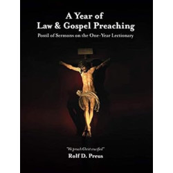 A Year of Gospel Preaching: Postil of Sermons on the One-Year Lectionary