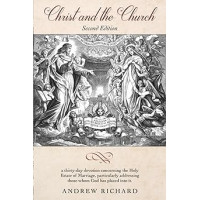 Christ and the Church: A thirty-day devotion concerning the Holy Estate of Marriage